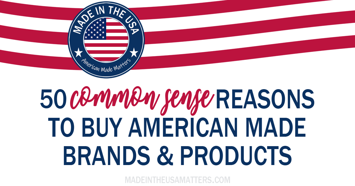 American Made: 50 Great Products Manufactured in the U.S.
