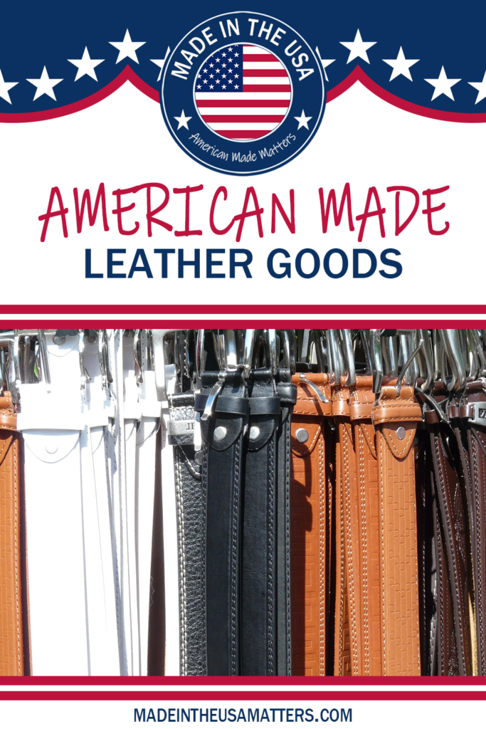 Pin it! American Made Leather Goods