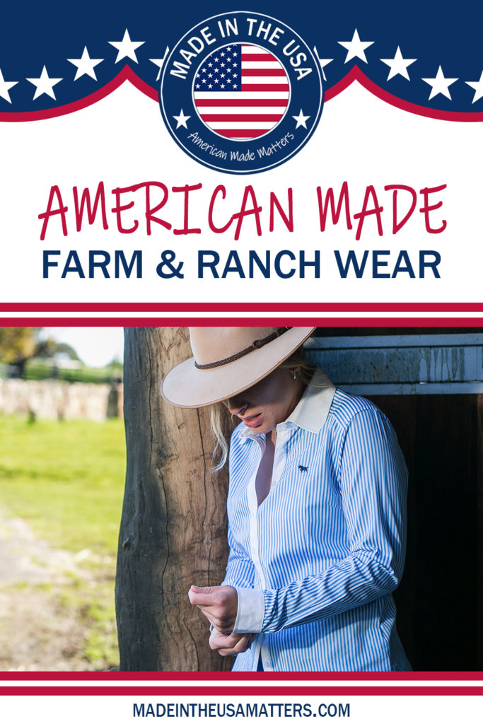 Pin it! American Made Farm & Ranch Clothing