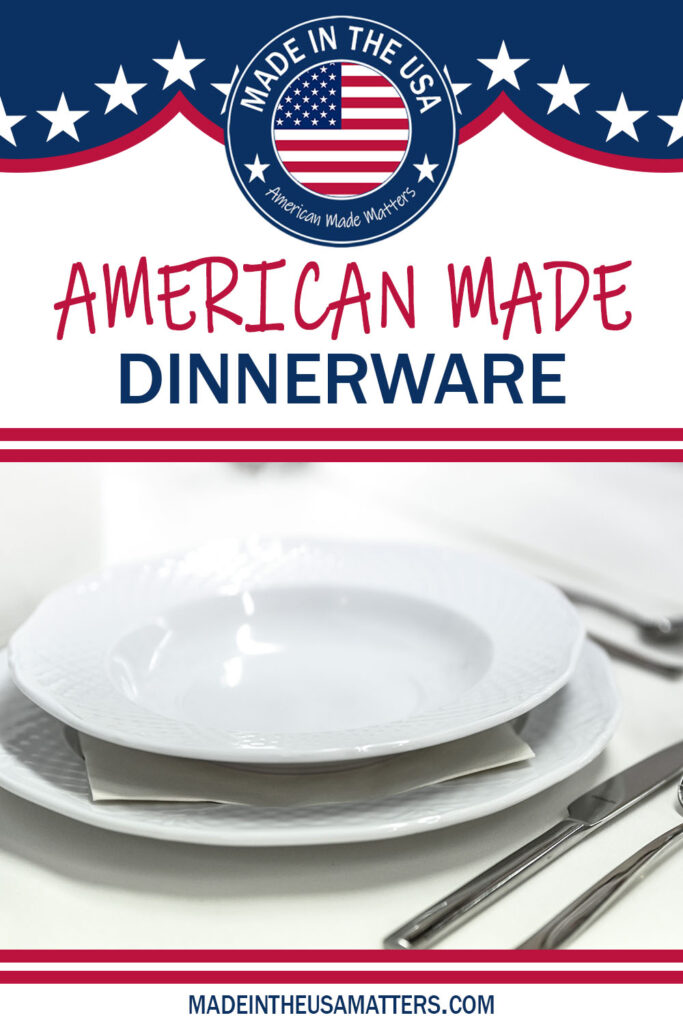 Pin it! Made in the USA Dinnerware
