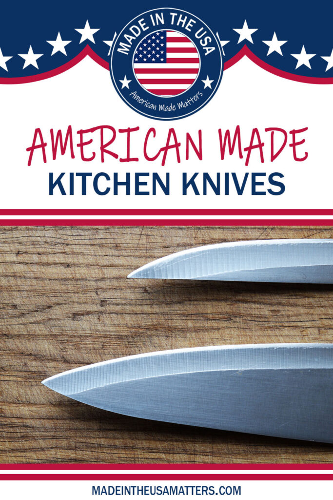 Pin it! Made in the USA Kitchen Knives