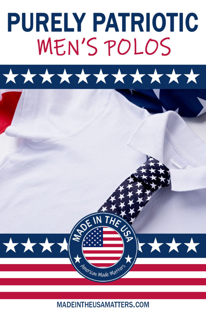 Pin it! Men's Patriotic Polos Made in the USA