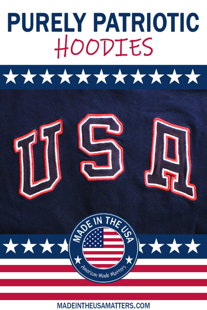 Pin it! Patriotic Hoodies Made in the USA