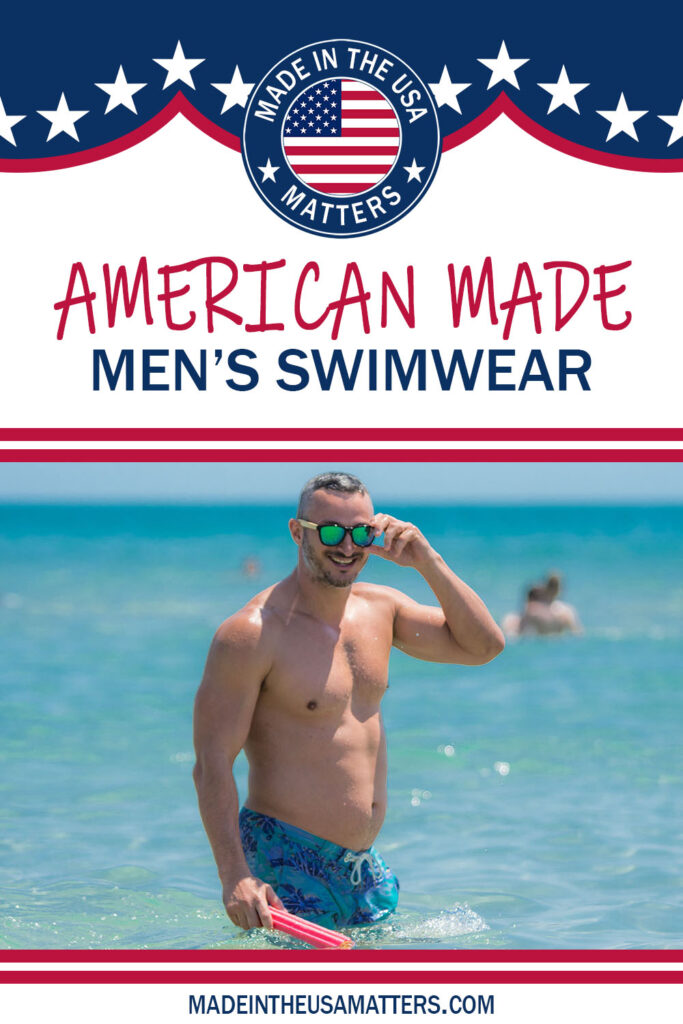 Pin it! Men's Swimwear Made in the USA
