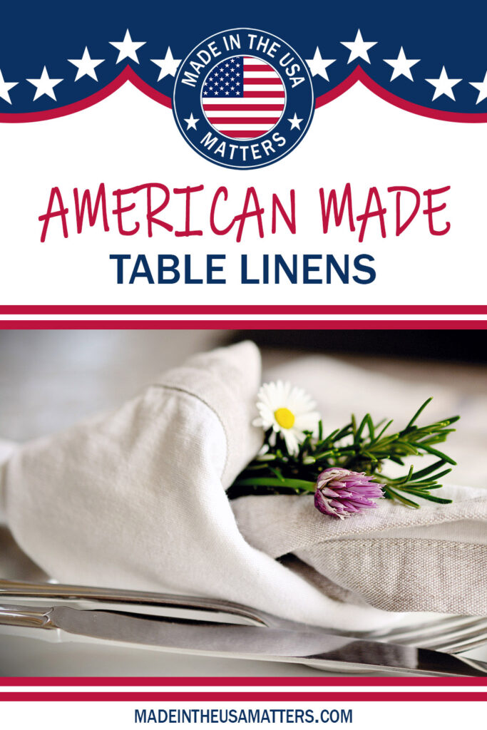 Pin it! Table Linens Made in the USA