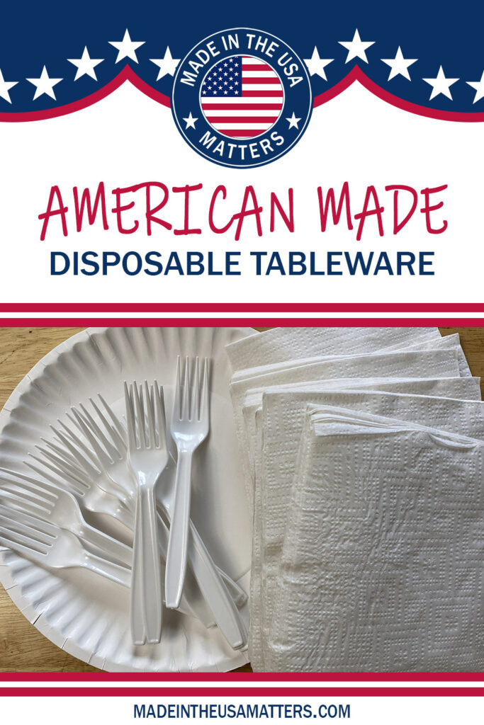 Pin it! Disposable Tableware Made in the USA