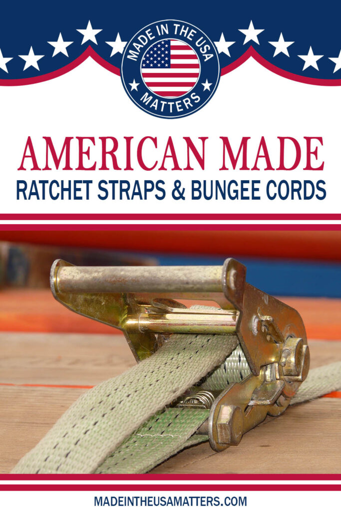 Pin it! Ratchet Straps & Bungee Cords Made in the USA