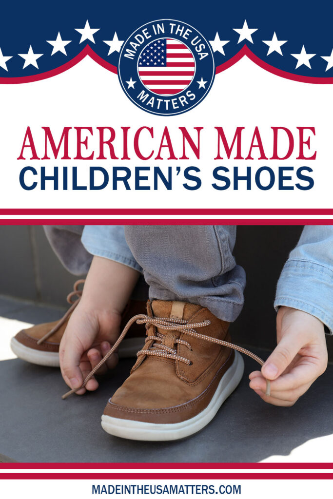 Pin it! Children's Shoes Made in the USA