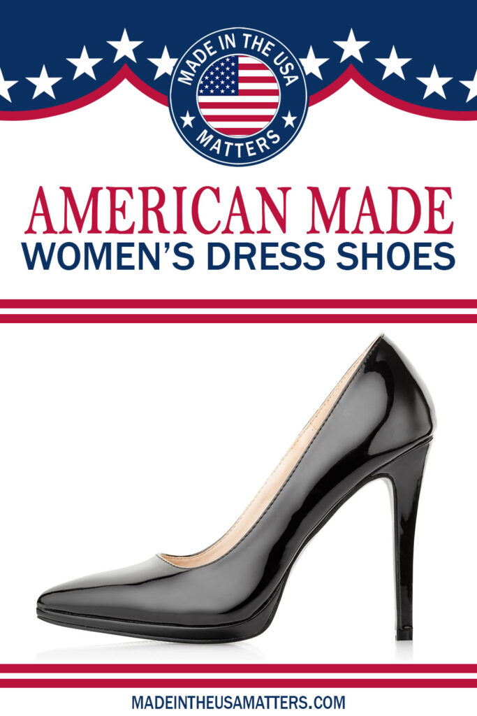 Pin it! Women's Dress Shoes Made in the USA