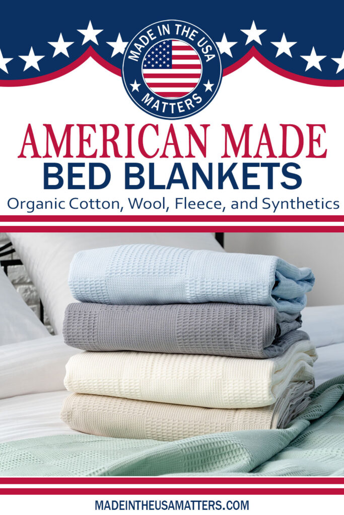 Pin it! Bed Blankets Made in the USA